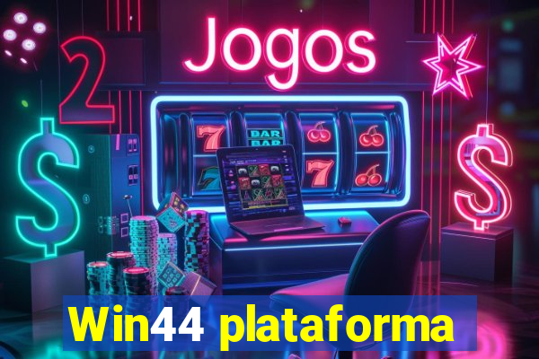 Win44 plataforma